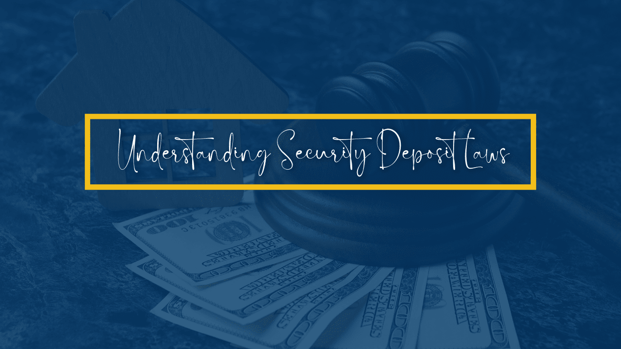 Understanding California Security Deposit Laws